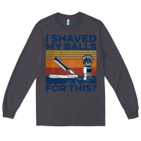 Smoke Nice I Shaved My Balls For This Vintage Long Sleeve Tee - longCreatives