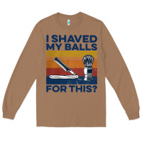 Toasted Coconut Nice I Shaved My Balls For This Vintage Long Sleeve Tee - longCreatives