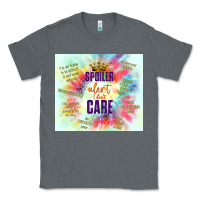 Charcoal Heather spoiler alert i don't care Classic Tee - TumblerDesignByShophia