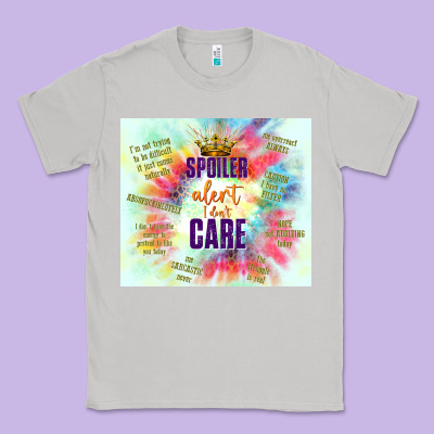 Spoiler Alert I Don't Care Classic Tee Designed By Tumblerdesignbyshophia
