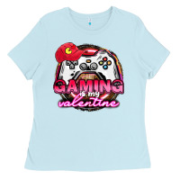 Baby Blue Gaming is my valentine Ladies Tee - HowdyJamesFarm