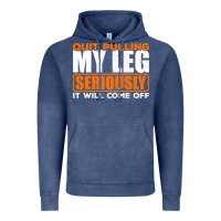 Vintage Denim Quit Pulling My Leg Ampu Wheelchair Prosthetic Vintage Hoodie - longCreatives