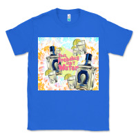 True Royal this probably isn't water Classic Tee - TumblerDesignByShophia