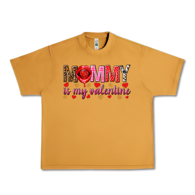 Mommy Is My Valentine Mother's Day Urban Heavy Tee by HowdyJamesFarm | Teevron