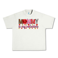 Pistachio Mommy is my valentine mother's day Urban Heavy Tee - HowdyJamesFarm