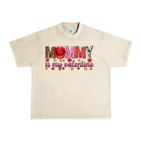 Sandshell Mommy is my valentine mother's day Urban Heavy Tee - HowdyJamesFarm