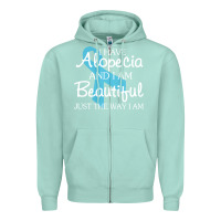 Seafoam I Have Alopecia Awareness, I Am Beautiful Just Th Zipper Hoodie - longCreatives