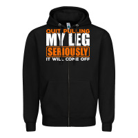 Black Quit Pulling My Leg Ampu Wheelchair Prosthetic Zipper Hoodie - longCreatives
