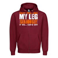 Burgundy Quit Pulling My Leg Ampu Wheelchair Prosthetic Zipper Hoodie - longCreatives