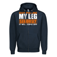 Quit Pulling My Leg Ampu Wheelchair Prosthetic Zipper Hoodie | Teevron