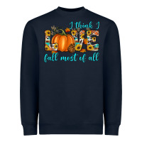Navy i think i love fall most of all Heavyweight Sweatshirt - Artiststas