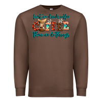 Chestnut first we drink coffee then we do things Premium Sweatshirt - AdoDesignShop