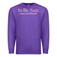 Purple we the people have had enough   anti government political t shirt Premium Sweatshirt - longCreatives
