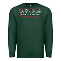 Sports Green we the people have had enough   anti government political t shirt Premium Sweatshirt - longCreatives