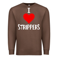 Chestnut I Love Strippers Funny Sex gift Premium Sweatshirt - longCreatives