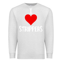 Oatmeal Heather I Love Strippers Funny Sex gift Premium Sweatshirt - longCreatives