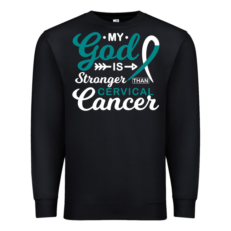 My God Is Stronger Than Cervical Cancer Awareness Warrior Premium Sweatshirt by longCreatives | Teevron
