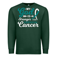 Sports Green My God is Stronger Than Cervical Cancer Awareness Warrior Premium Sweatshirt - longCreatives