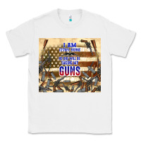 White no one will be taking my guns Classic Tee - TumblerDesignByShophia