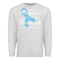 Dove Grey I Have Alopecia Awareness, I Am Beautiful Just Th Premium Sweatshirt - longCreatives