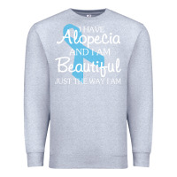 Heather Grey I Have Alopecia Awareness, I Am Beautiful Just Th Premium Sweatshirt - longCreatives