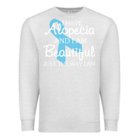 Oatmeal Heather I Have Alopecia Awareness, I Am Beautiful Just Th Premium Sweatshirt - longCreatives