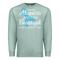 Seafoam I Have Alopecia Awareness, I Am Beautiful Just Th Premium Sweatshirt - longCreatives