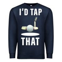 Navy I'd Tap That TFunny Golf Premium Sweatshirt - longCreatives
