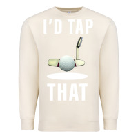 Sandshell I'd Tap That TFunny Golf Premium Sweatshirt - longCreatives