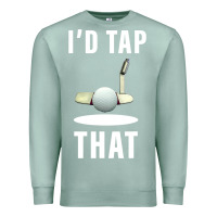 Seafoam I'd Tap That TFunny Golf Premium Sweatshirt - longCreatives