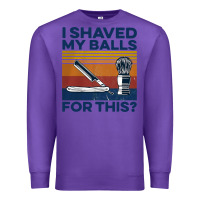 Purple Nice I Shaved My Balls For This Vintage Premium Sweatshirt - longCreatives
