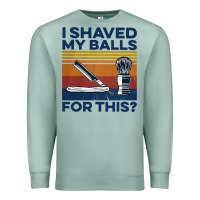 Seafoam Nice I Shaved My Balls For This Vintage Premium Sweatshirt - longCreatives