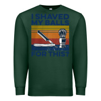 Sports Green Nice I Shaved My Balls For This Vintage Premium Sweatshirt - longCreatives