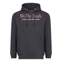Smoke we the people have had enough   anti government political t shirt Heavyweight Hoodie - longCreatives