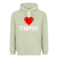 I Love Strippers Funny Sex Gift Heavyweight Hoodie | Teevron
