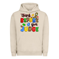 Pigment French Oak think before you judge Urban Hoodie - JahusDesignShop