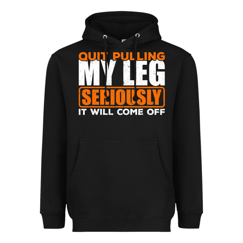 Quit Pulling My Leg Ampu Wheelchair Prosthetic Heavyweight Hoodie by longCreatives | Teevron