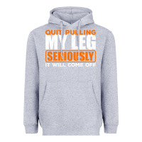 Heather Grey Quit Pulling My Leg Ampu Wheelchair Prosthetic Heavyweight Hoodie - longCreatives