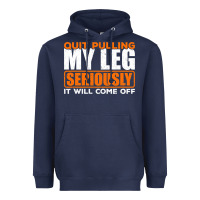Navy Quit Pulling My Leg Ampu Wheelchair Prosthetic Heavyweight Hoodie - longCreatives