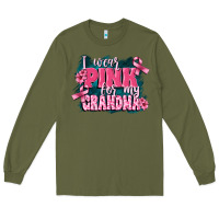 I Wear Pink For My Grandma Long Sleeve Tee | Teevron