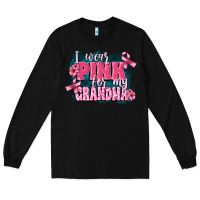 Black i wear pink for my grandma Long Sleeve Tee - FaDigitalArtStudio