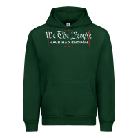 Forest Green we the people have had enough   anti government political t shirt Urban Hoodie - longCreatives