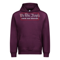 Mauve Wine we the people have had enough   anti government political t shirt Urban Hoodie - longCreatives