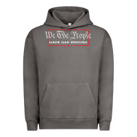 Pigment Tornado we the people have had enough   anti government political t shirt Urban Hoodie - longCreatives