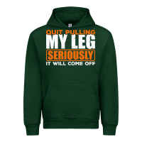 Forest Green Quit Pulling My Leg Ampu Wheelchair Prosthetic Urban Hoodie - longCreatives