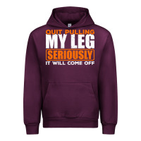 Mauve Wine Quit Pulling My Leg Ampu Wheelchair Prosthetic Urban Hoodie - longCreatives