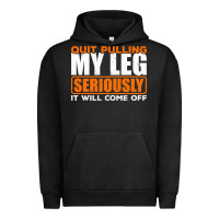 Pigment Black Quit Pulling My Leg Ampu Wheelchair Prosthetic Urban Hoodie - longCreatives