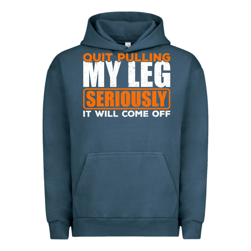 Quit Pulling My Leg Ampu Wheelchair Prosthetic Urban Hoodie by longCreatives | Teevron