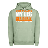 Pigment Oil Green Quit Pulling My Leg Ampu Wheelchair Prosthetic Urban Hoodie - longCreatives