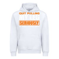 White Quit Pulling My Leg Ampu Wheelchair Prosthetic Urban Hoodie - longCreatives